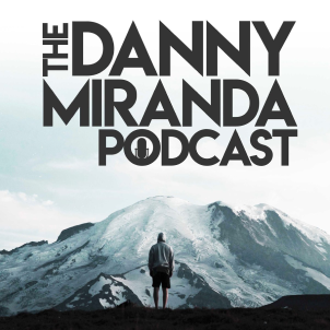 Search The Danny Miranda Podcast